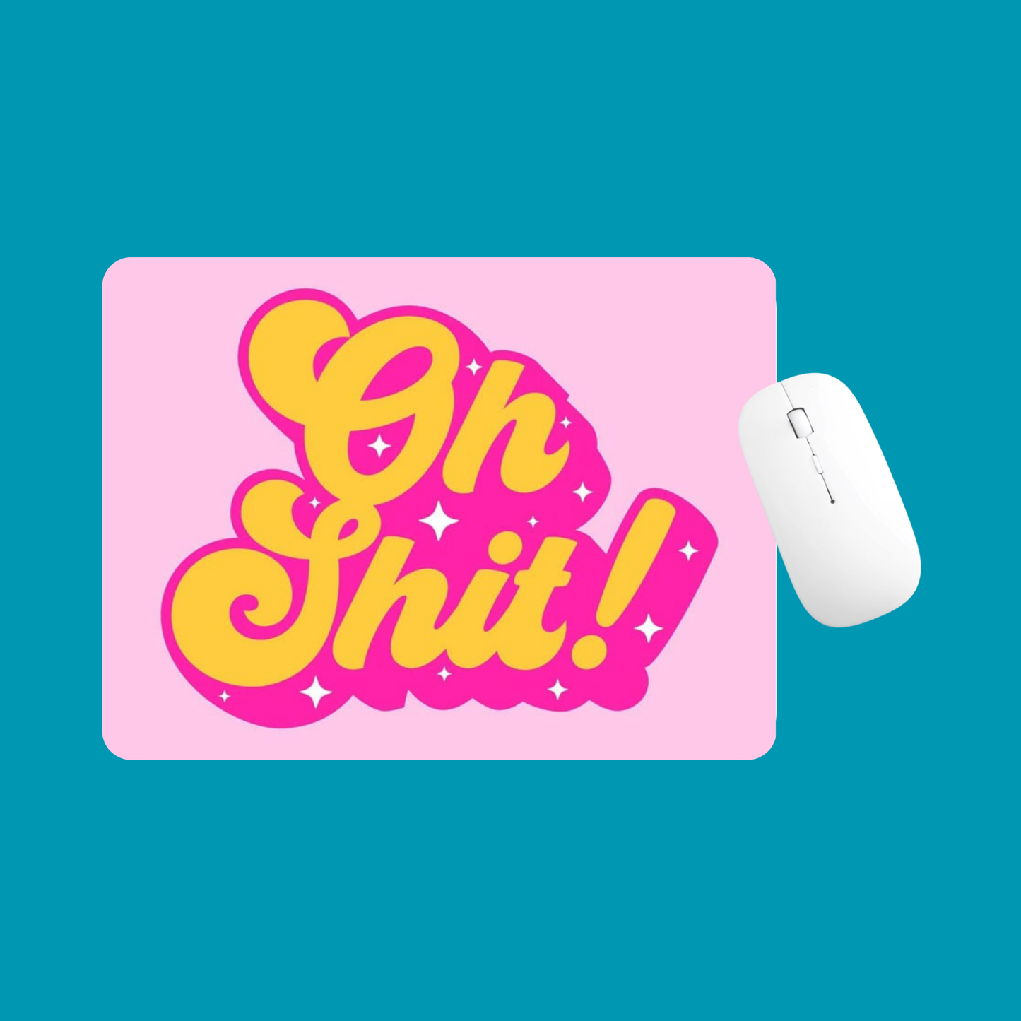OH SHIT MOUSE MAT