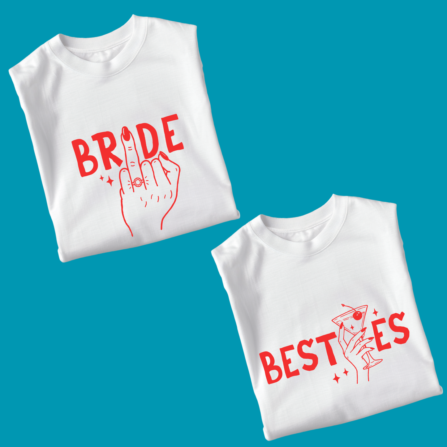 BRIDE AND BESTIES T-SHIRT