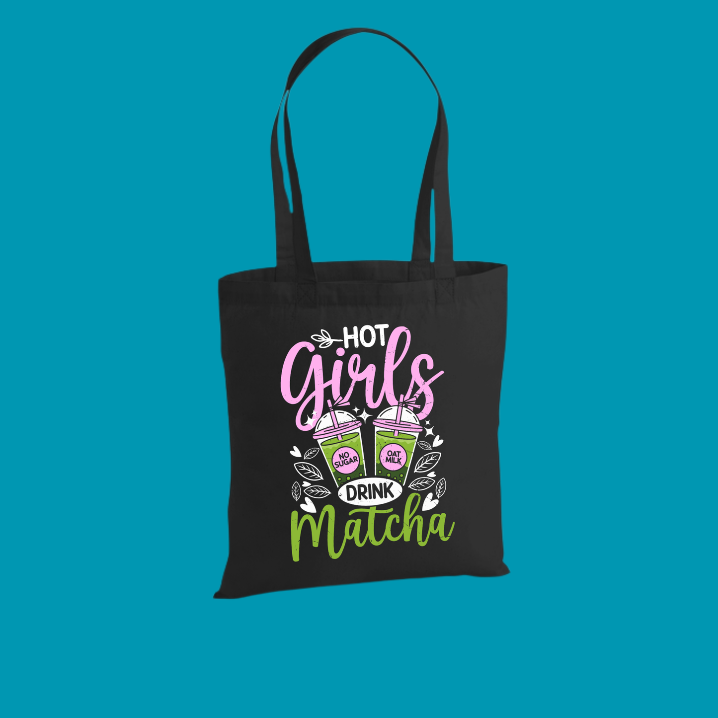 HOT GIRLS DRINK MATCHA TOTE BAG