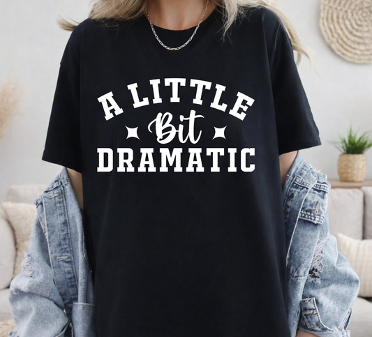 DRAMATIC T-SHIRT