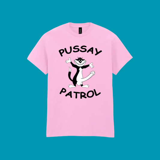 PUSSAY PATROL T-SHIRT