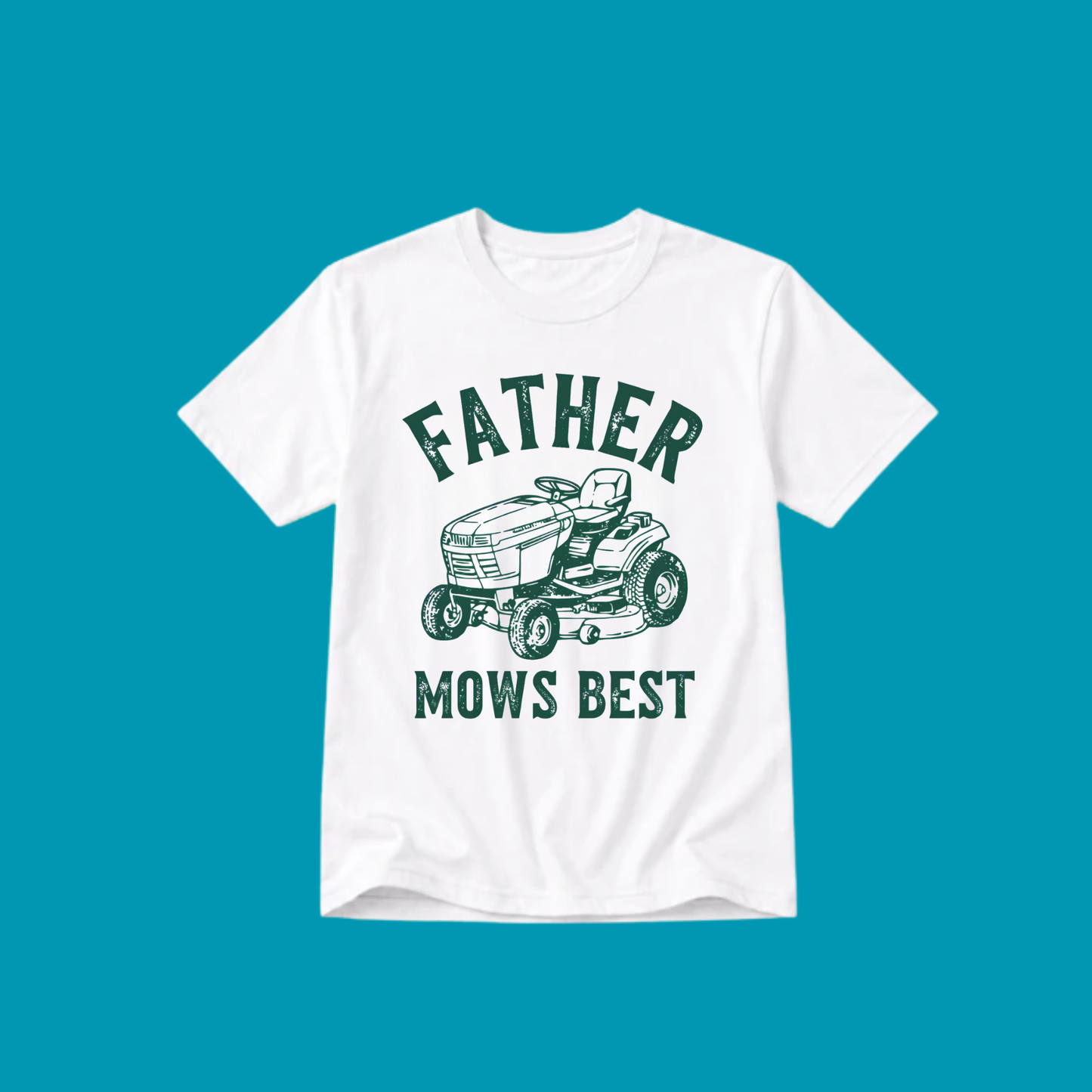 FATHER MOWS BEST T-SHIRT