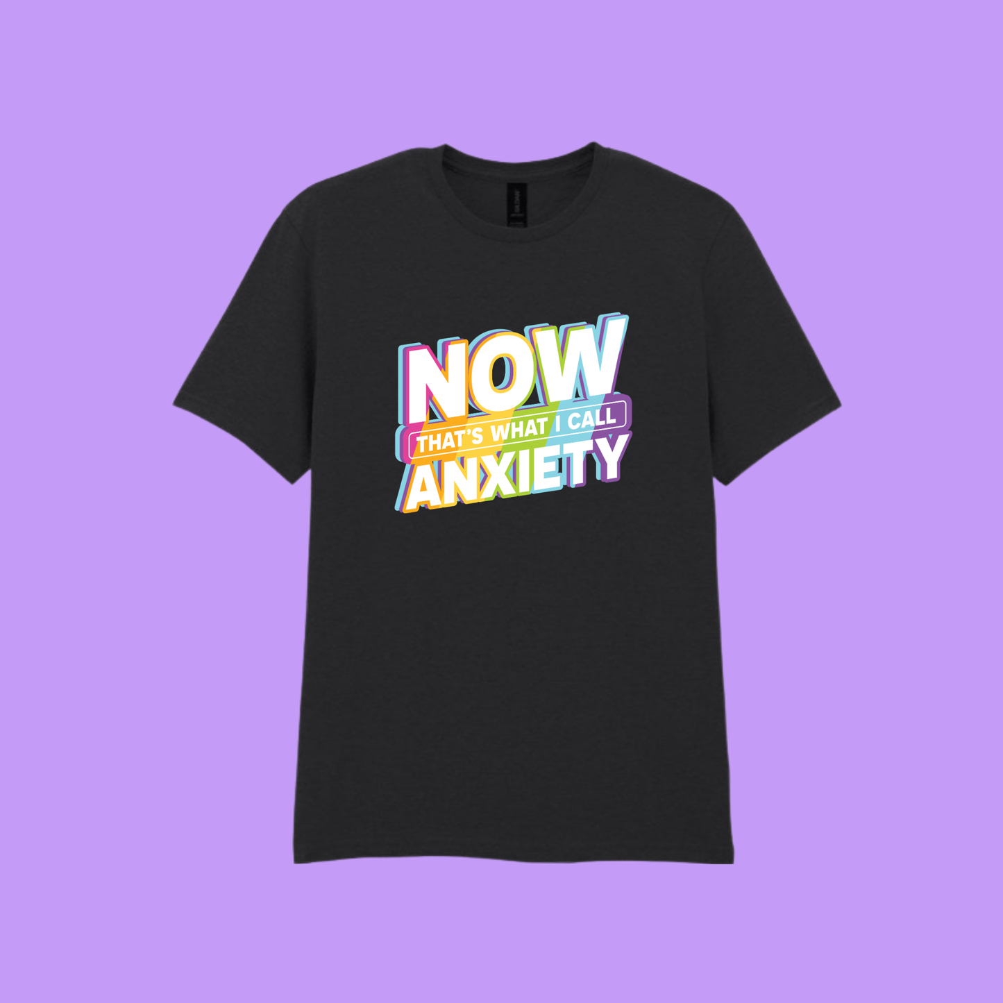 NOW ANXIETY T-SHIRT