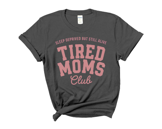 TIRED MOMS CLUB